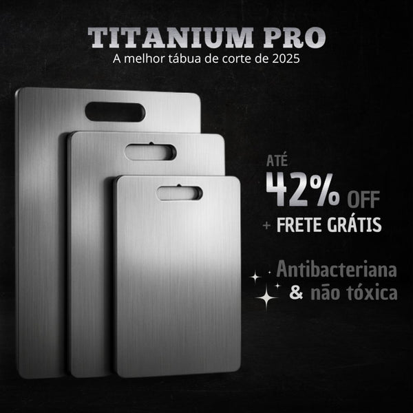 Tábua de Cozinha Titanium - Antibacteriana e Antisujeira